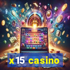 x15 casino